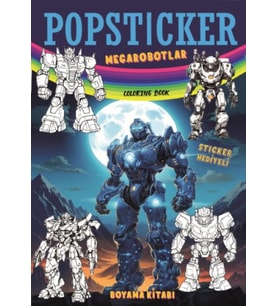 Megarobotlar Boyama Kitabı Popsticker