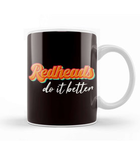 Funny Redheads Do It Better Ginger Irish Red Hair Haired Kupa Bardak Porselen
