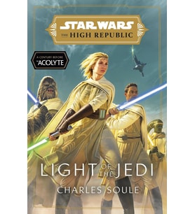 Light Of The Jedi: (Star Wars: The High Republic Book 1) (Krem)