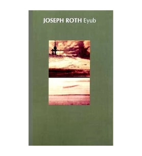 Eyub- Joseph Roth