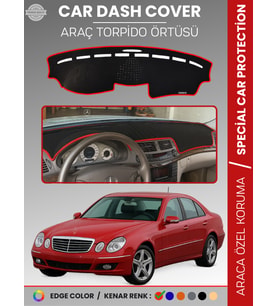 MERCEDES E200 / E220 / E240 / E270 W211 (2002-2009) Torpido Örtüsü Premium Kalite Torpido Koruma