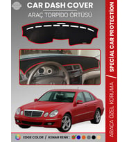 MERCEDES E200 / E220 / E240 / E270 W211 (2002-2009) Torpido Örtüsü Premium Kalite Torpido Koruma