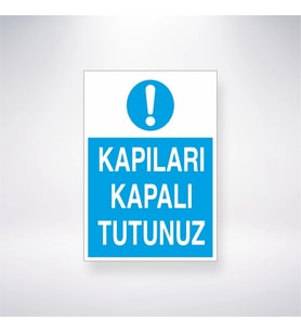 Kapıları Kapalı Tutunuz 21x28 Arkası Yapışkanlı Levha