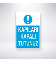 Kapıları Kapalı Tutunuz 21x28 Arkası Yapışkanlı Levha