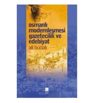 Osmanlı Modernleşmesi Gazetecilik ve Edebiyat