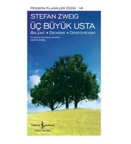 Üç Büyük Usta / Balzac – Dickens – Dostoyevski – Sert Kapak - Stefan Zweig