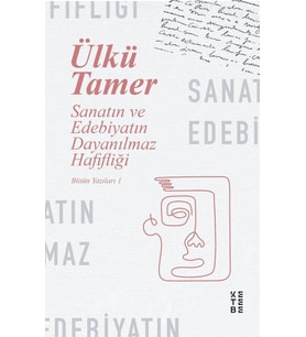 Sanatın ve Edebiyatın Dayanılmaz Hafifliği
