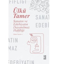 Sanatın ve Edebiyatın Dayanılmaz Hafifliği