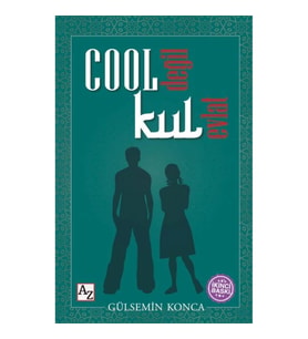 Cool Değil Kul Evlat
