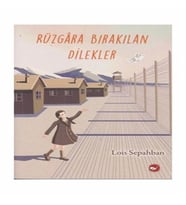 Rüzgara Bırakılan Dilekler