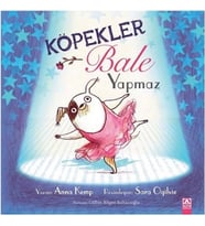 Köpekler Bale Yapmaz