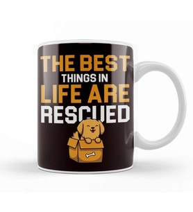 Best Things In Life Are Rescued Dog Owner Puppy Lover Animal Kupa Bardak Porselen