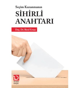 Seçim Kazanmanın Sihirli Anahtarı