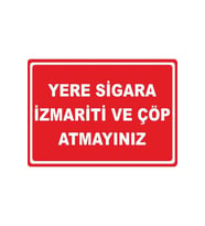 YERE SİGARA İZMARİTİ VE ÇÖP ATMAYINIZ PVC Uyarı Levhası Dekota Dijital UV Baskı Yapışkanlı 35x25 (Çok Renkli)