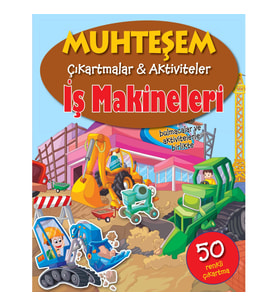 Muhteşem Çıkartmalar ve Aktiviteler - İş Makineleri