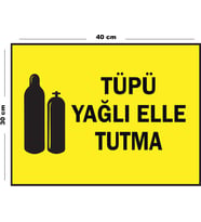 Metal Tüpü Yağlı Elle Tutma 30 cm x 40 cm A3 Büyüklüğünde Uyarı Levhası Yönlendirme Tabelası