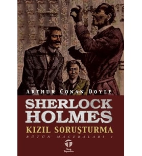 Sherlock Holmes; Kızıl Soruşturma; Bütün Maceraları 1