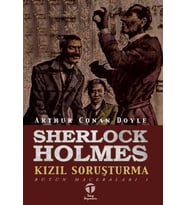 Sherlock Holmes; Kızıl Soruşturma; Bütün Maceraları 1