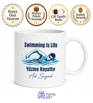 Swimming Is Life Baskılı Yüzme Hayattır Kupa Bardak Yüzücüye Hediye