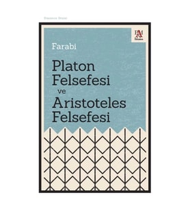Platon Felsefesi ve Aristoteles Felsefesi
