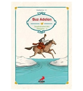 Buz Adaları/Evliya Çelebi, Seyahatname'den Seçmeler /Klasiklerimiz (Karışık)