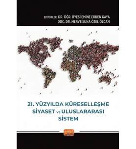 21. Yüzyılda Küreselleşme, Siyaset ve Uluslararası Sistem