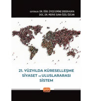 21. Yüzyılda Küreselleşme, Siyaset ve Uluslararası Sistem