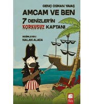 Amcam ve Ben 5 - 7 Denizler'in Korkusuz Kaptanı