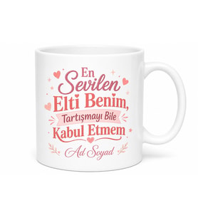 En Sevilen Elti Benim Temalı Tatlı Rekabet Hediyelik Kupa Bardak Hediye