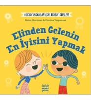 Küçük İnsanlar İçin Büyük Sözler: Elinden Gelenin En İyisini Yapmak  (Ciltli)