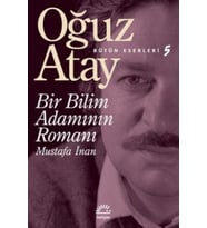 Bir Bilim Adamının Romanı - Oğuz Atay