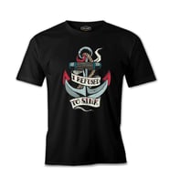 An Anchor Illustration with a Sink Quote Siyah Erkek Tshirt