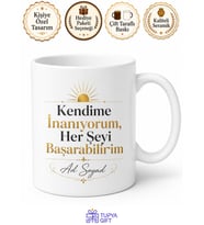 Kendime İnanıyorum Her Şeyi Başarabilirim Özgüven Kupası Motivasyon Hediye Bardak