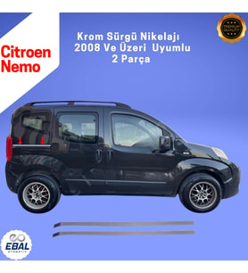 Citroen Nemo Krom Sürgü Nikelajı 2 Parça 2008 Üzeri P.Çelik