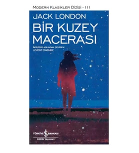 Bir Kuzey Macerası – Sert Kapak -  Jack London