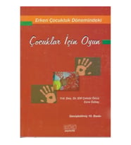 Erken Çocukluk Dönemindeki Çocuklar İçin Oyun
