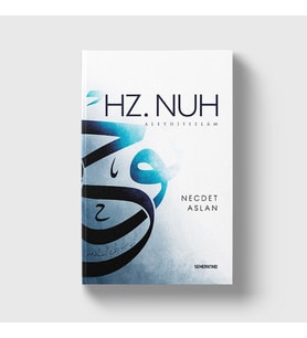 HZ. NUH ALEYHİSSELAM
