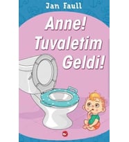 Anne Tuvaletim Geldi