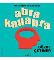 Abrakadabra - İletişimde Sözün Gücü