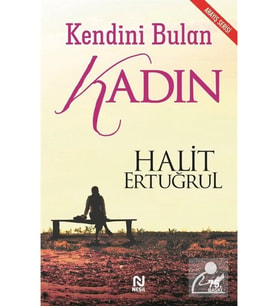 Kendini Bulan Kadın Halit Ertuğrul Nesil
