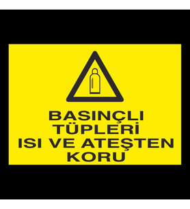 Basınçlı Tüpleri Isı Ve Ateşten Koru Uyarı Levhası 50x70cm