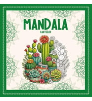 Mandala - Kaktüsler
