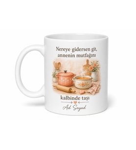 Ayrı Eve Çıkan Çocuğa Anne Mutfağını Unutma Hatıra Kupası Hediye Bardak