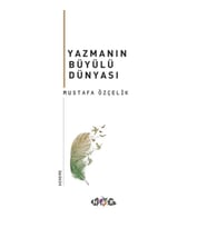 Yazmanın Büyülü Dünyası