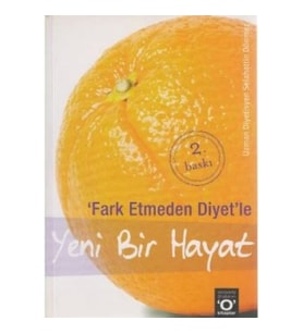 Fark Etmeden Diyet'le Yeni Bir Hayat