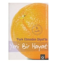 Fark Etmeden Diyet'le Yeni Bir Hayat