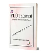 Flüt Güncesi -Flüt İçin Teknik Çalışmalar