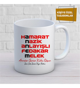 Kişiye Özel İsim Yazılabilir Hamarat Nazik Anlayışlı Fedakar Melek Annem Kupa Bardak