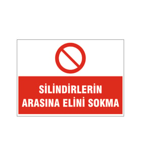 Silindirlerin arasına elini sokma, isg uyarı levhası