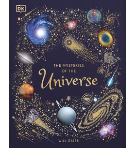 The Mysteries Of The Universe: Discover The Best-Kept Secrets Of Space (Krem)